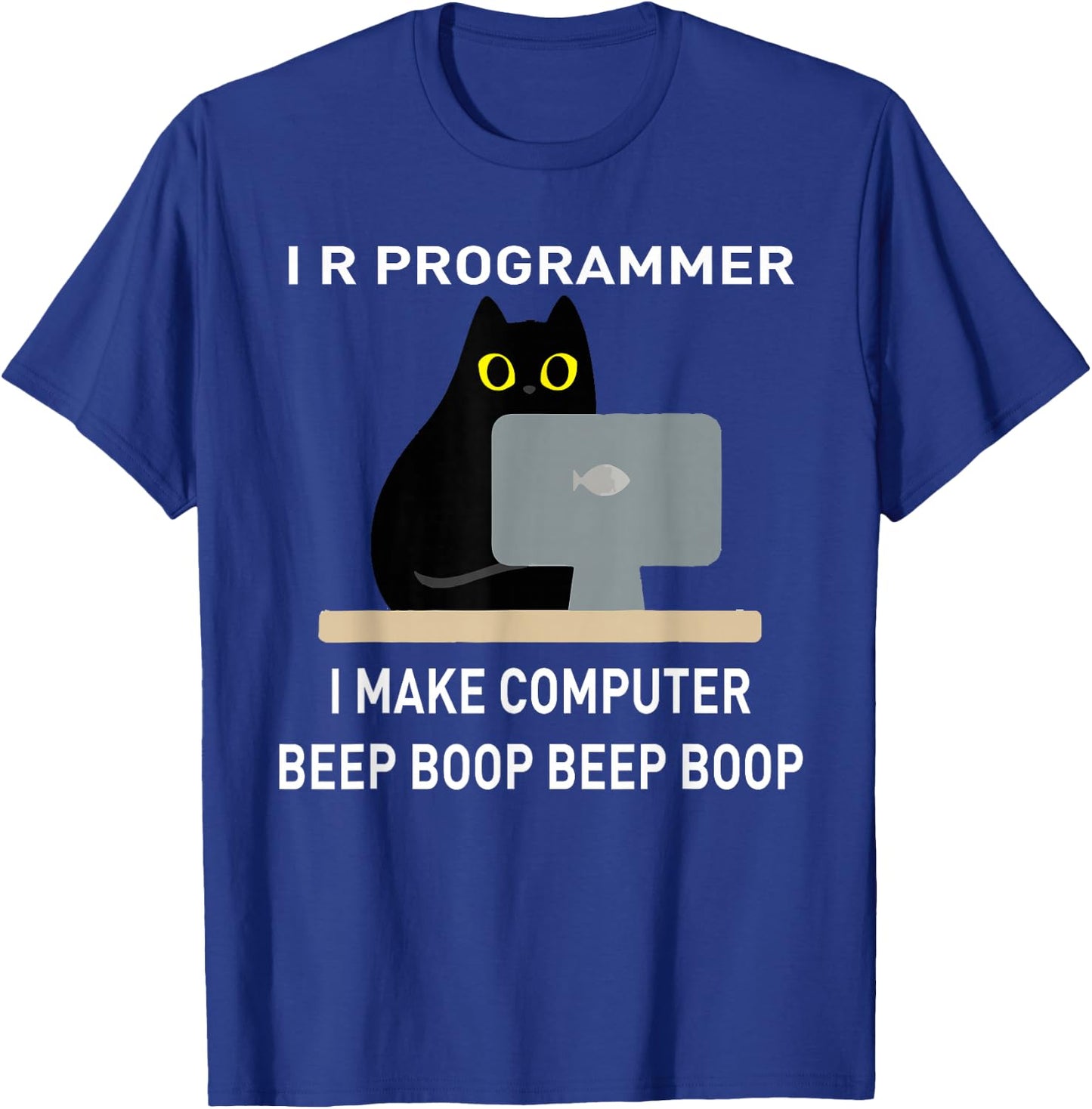 I R Programmer I Make Computer Beep Boop It Tech Coder Geek T-Shirt - T-Shirt | Royal