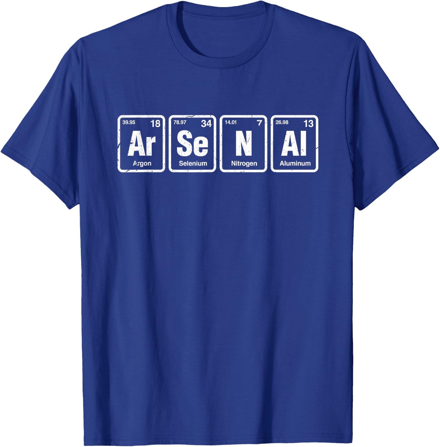 Arsenal Ar-Se-N-Al Funny Periodic Table Elements Chemistry T-Shirt - T-Shirt | Royal