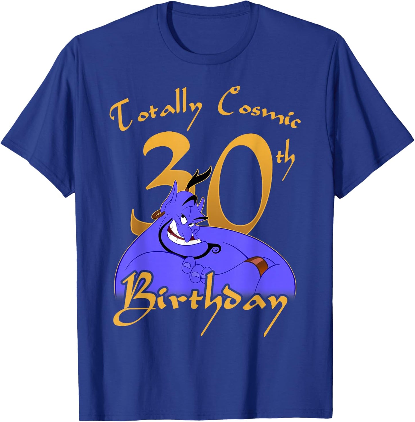 Disney Aladdin Genie Totally Cosmic 30th Birthday T-Shirt - T-Shirt | Royal