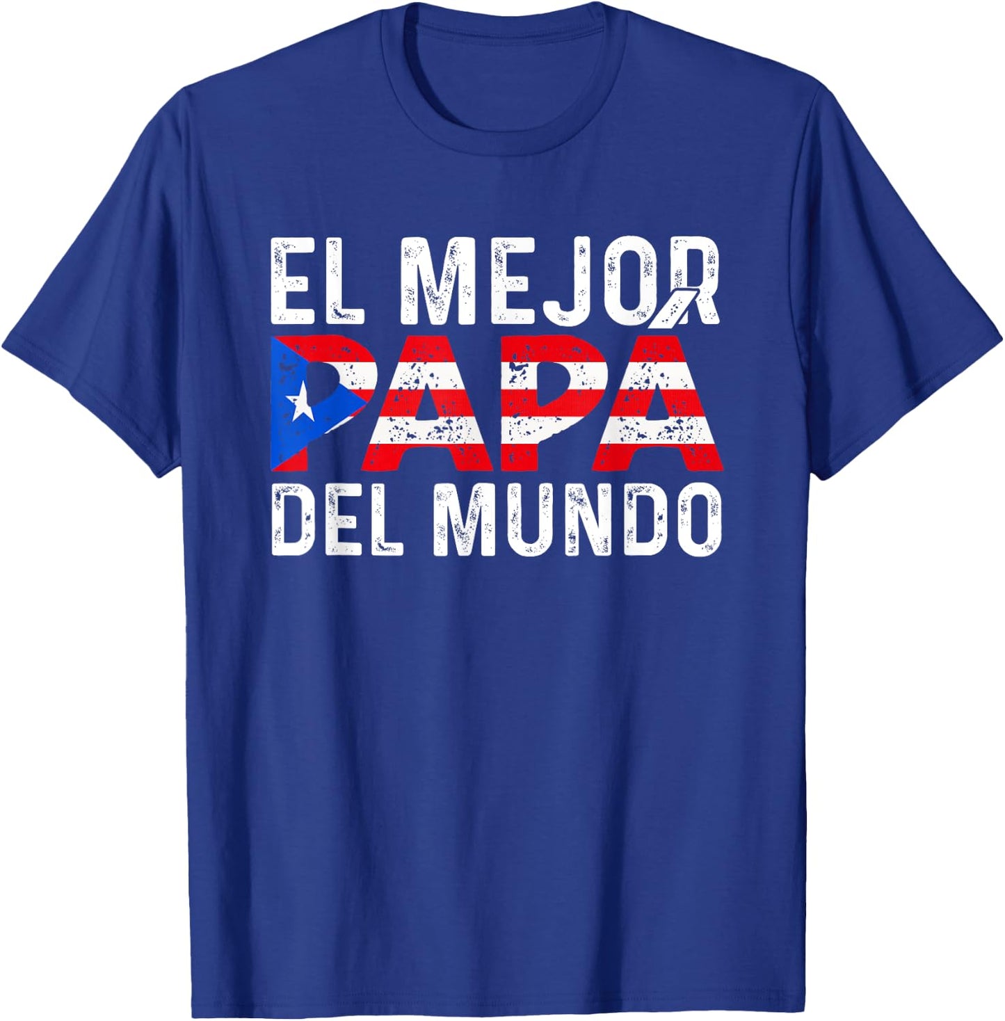 El Mejor Papa Del Mundo For A Puerto Rican Dad T-Shirt - T-Shirt | Royal