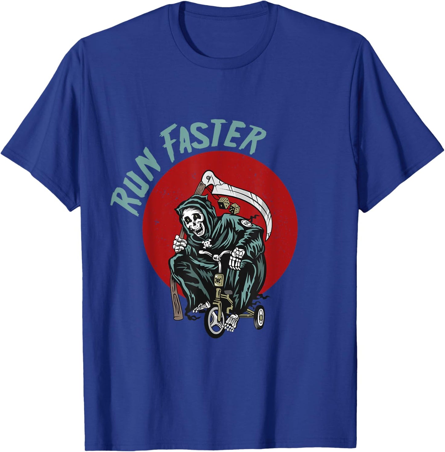 Run faster Grim Reaper Last Responder Funny Dark Humor gift T-Shirt - T-Shirt | Royal