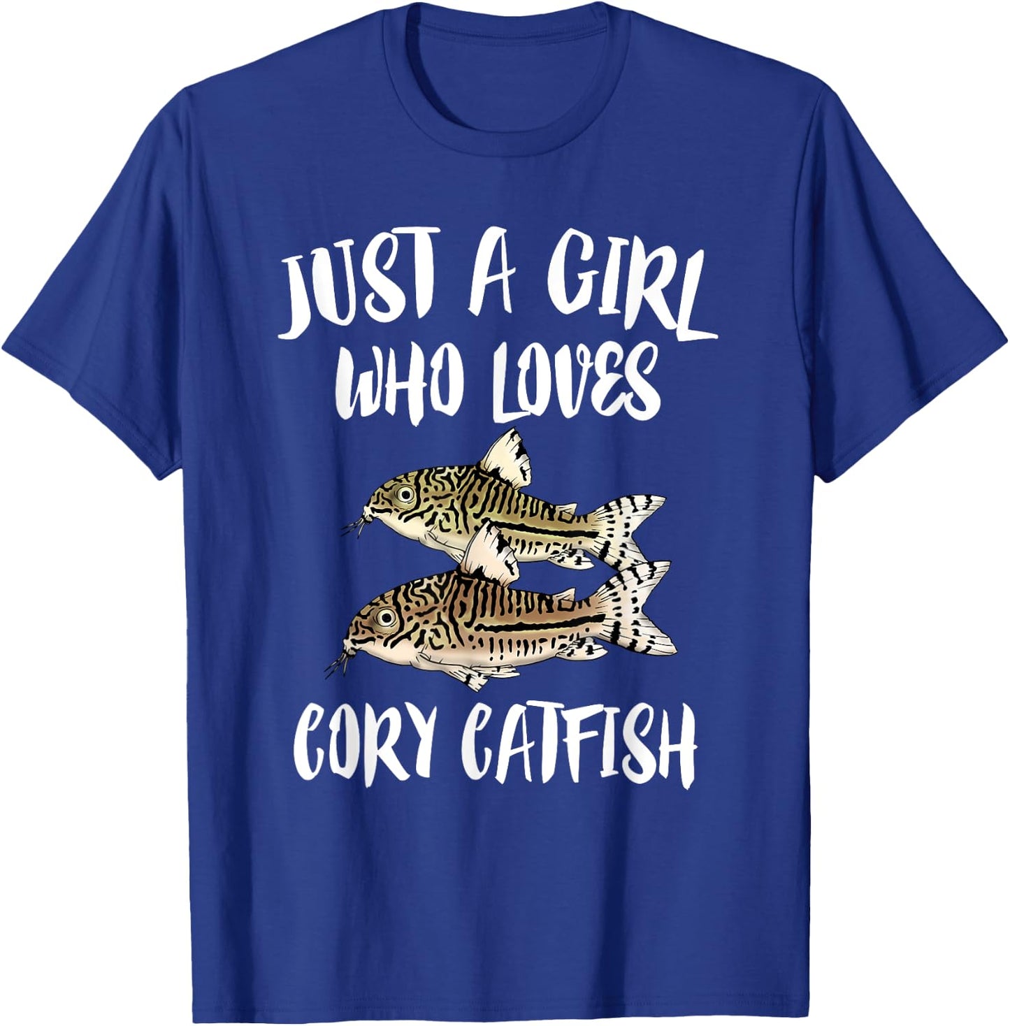 Just A Girl Who Loves Corydoras Catfish Fish T-Shirt - T-Shirt | Royal