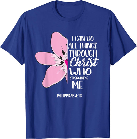 Philippians 4:13 Christian Scripture Bible Verses Gift Women T-Shirt - T-Shirt | Royal
