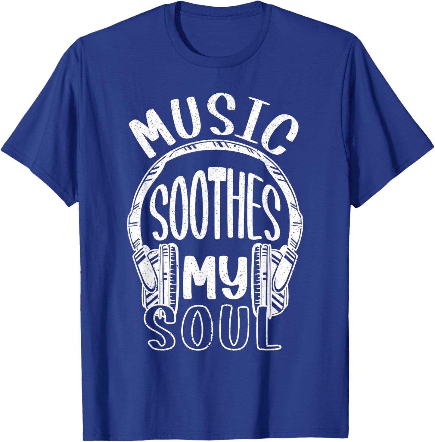 Music Soothes My Soul Musican Song Writer Composer Headphone T-Shirt - T-Shirt | Royal