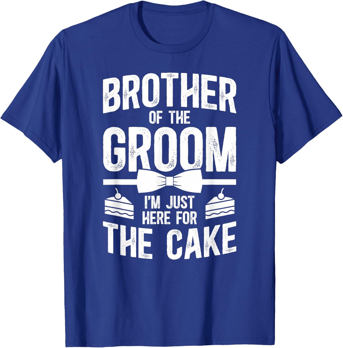 Brother of The Groom Brother Funny Groom's Brother T-Shirt - T-Shirt | Royal