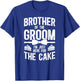 Brother of The Groom Brother Funny Groom's Brother T-Shirt - T-Shirt | Royal