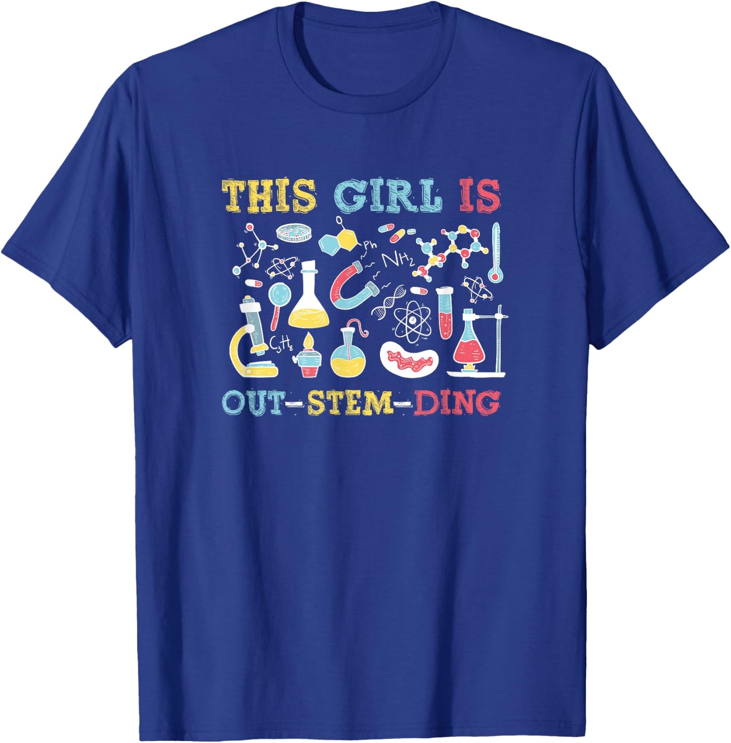 This Girl is Out-Stem-Ding, Cute Steminist T-Shirt - T-Shirt | Royal