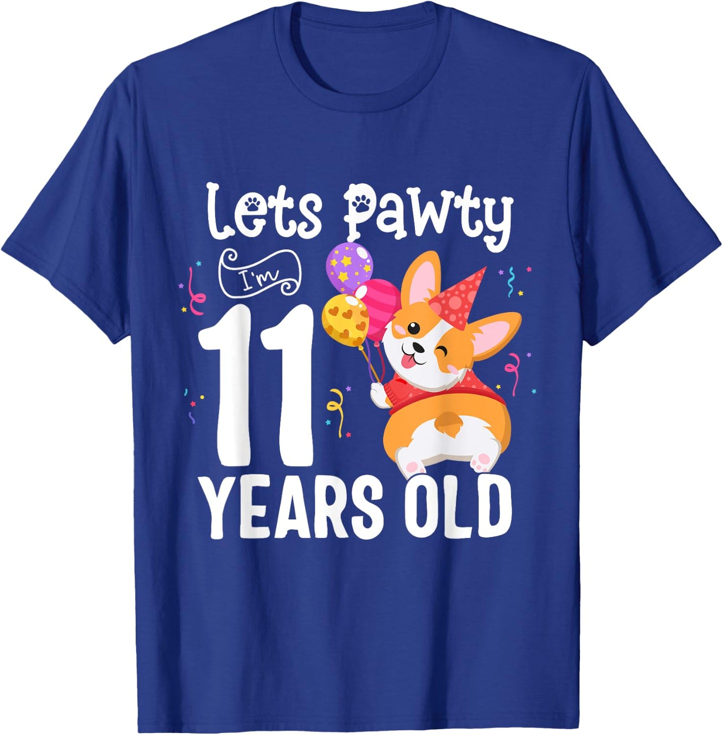 Lets Pawty I'm 11 Year Old Corgi Dog Lover 11th Birthday Kid T-Shirt - T-Shirt | Royal