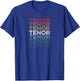 Tenor repeating word Barbershop Quartet Singer T-Shirt - T-Shirt | Royal