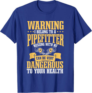Pipefitter Plumber Warning Steamfitter Tradesman T-Shirt - T-Shirt | Royal