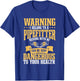 Pipefitter Plumber Warning Steamfitter Tradesman T-Shirt - T-Shirt | Royal