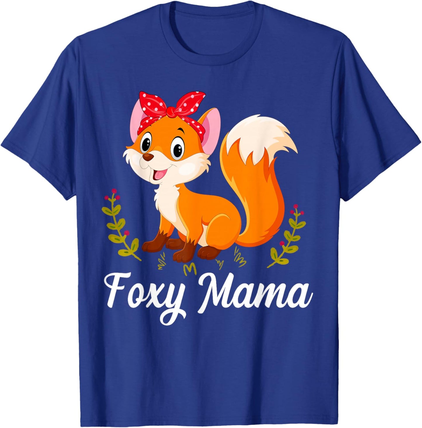 Fox Animal Lover Cute Foxy Mama Mother's Day T-Shirt - T-Shirt | Royal