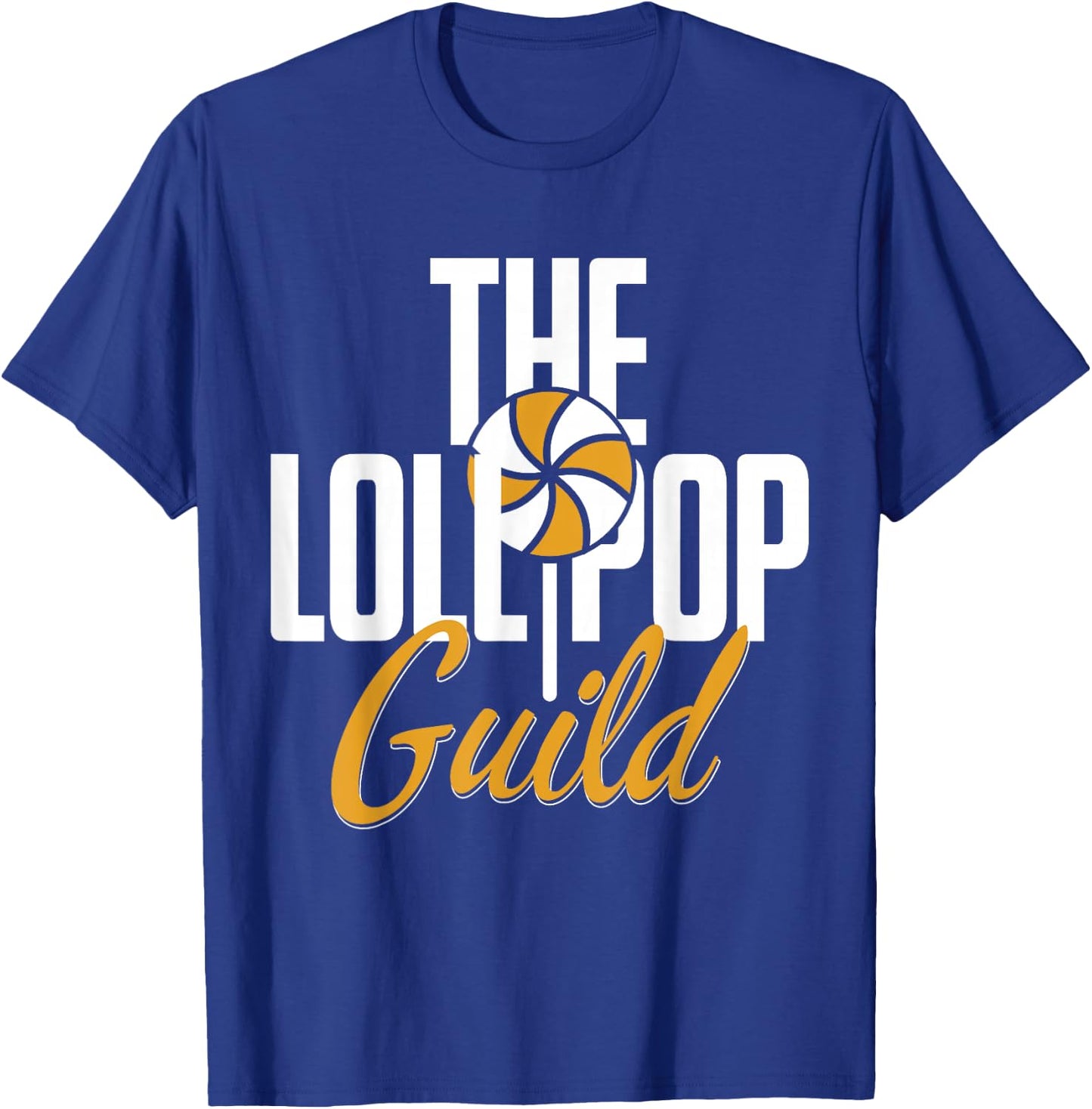 Funny Lollipop Guild Lollipop Lovers Sweets Lovers T-Shirt - T-Shirt | Royal