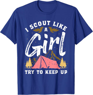 I Scout Like A Girl Try To Keep Up - Scouting Funny Gift T-Shirt - T-Shirt | Royal