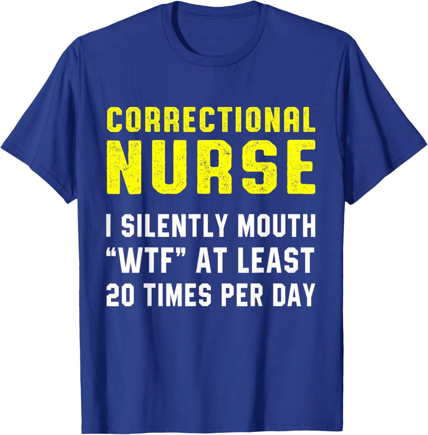 Correctional Nurse American Nursing RN T-Shirt - T-Shirt | Royal