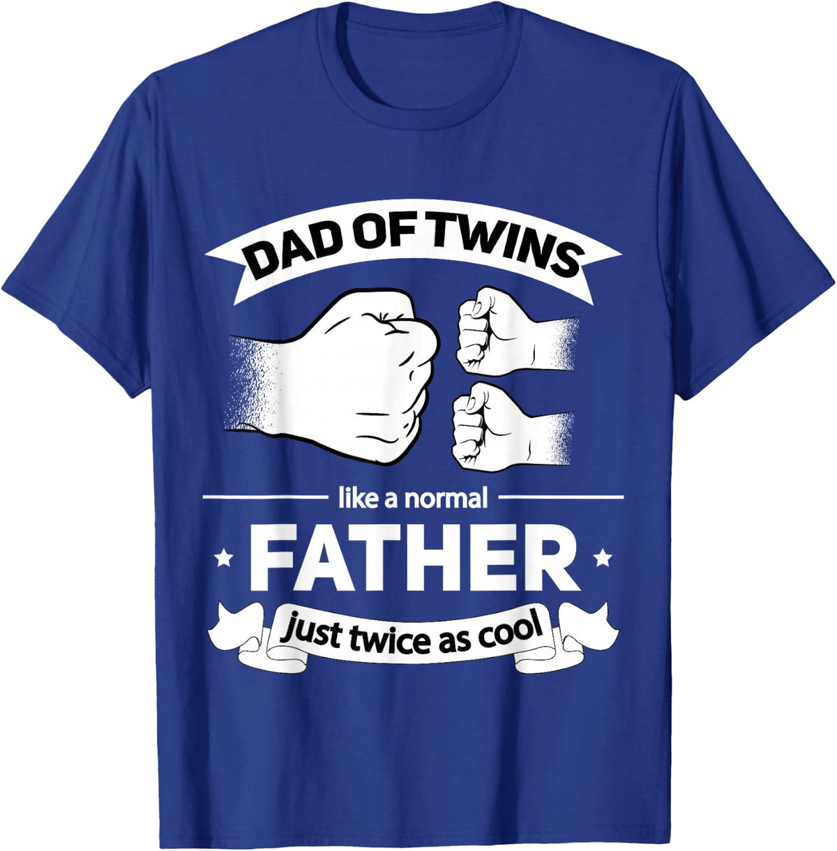 Dad of Twins 2024 Father Twice as Cool Father's Day Twin Dad T-Shirt - T-Shirt | Royal