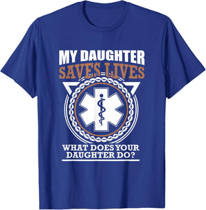 My Daughter Is An EMT Cute T-Shirt - T-Shirt | Royal