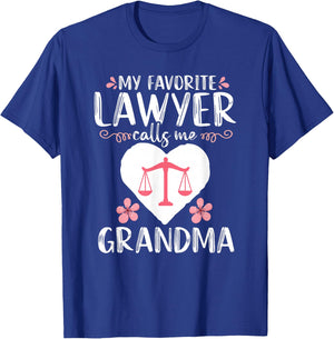 My Favorite Lawyer calls me Grandma Funny Attorney Mother T-Shirt - T-Shirt | Royal