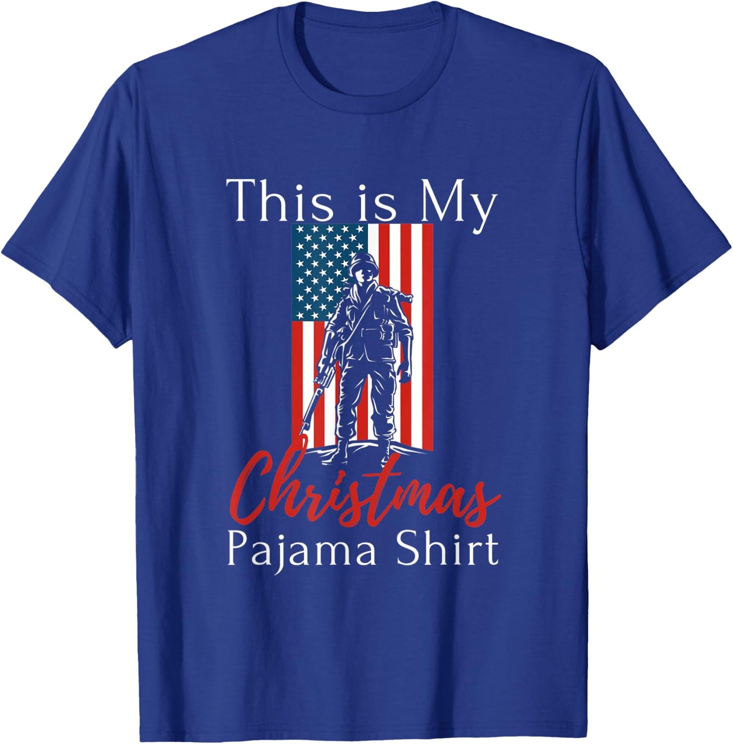 This Is My Christmas Pajama American Veteran Soldier USA T-Shirt - T-Shirt | Royal
