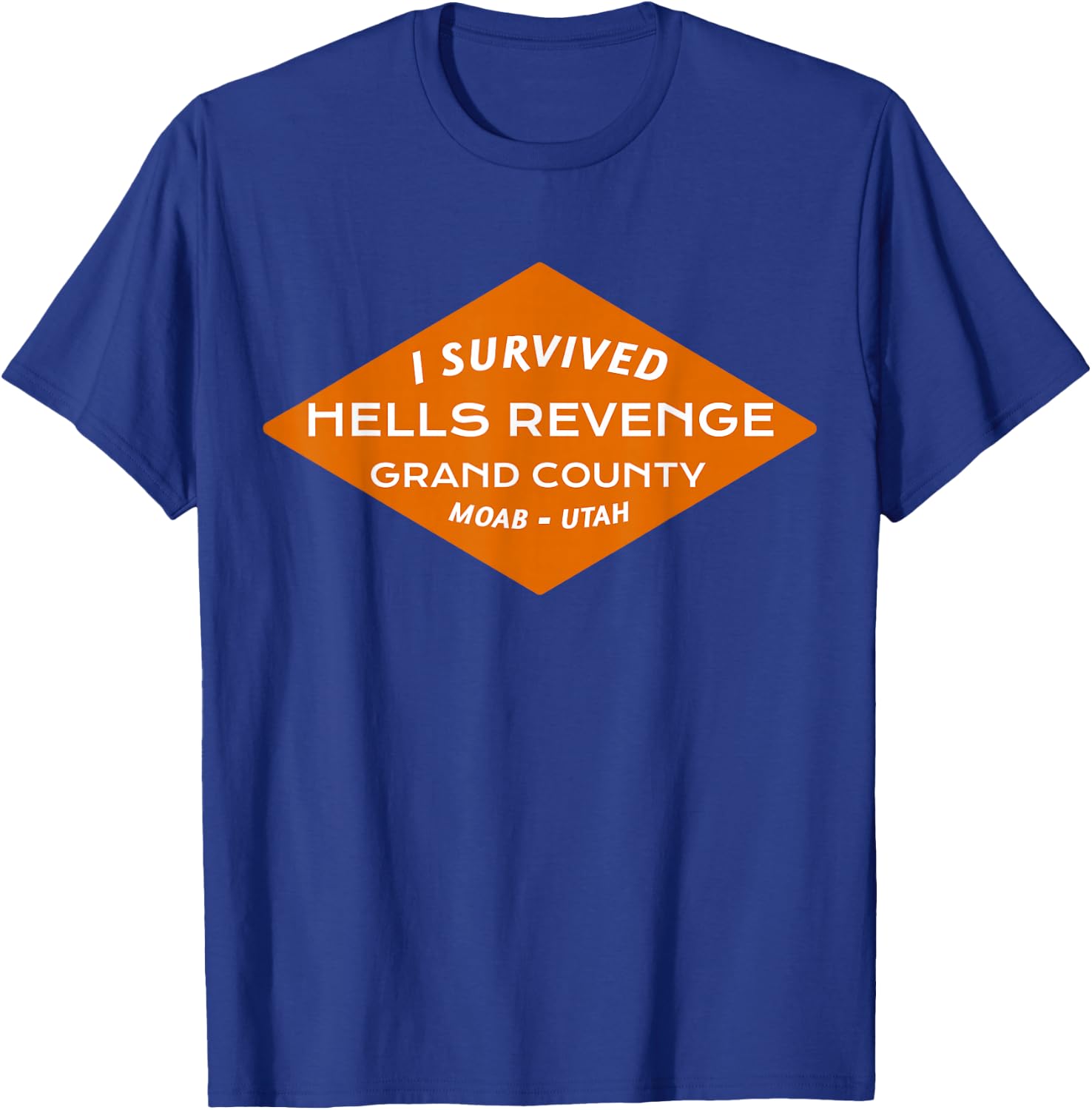 I Survived Hells Revenge - Moab Utah - T T-Shirt - T-Shirt | Royal