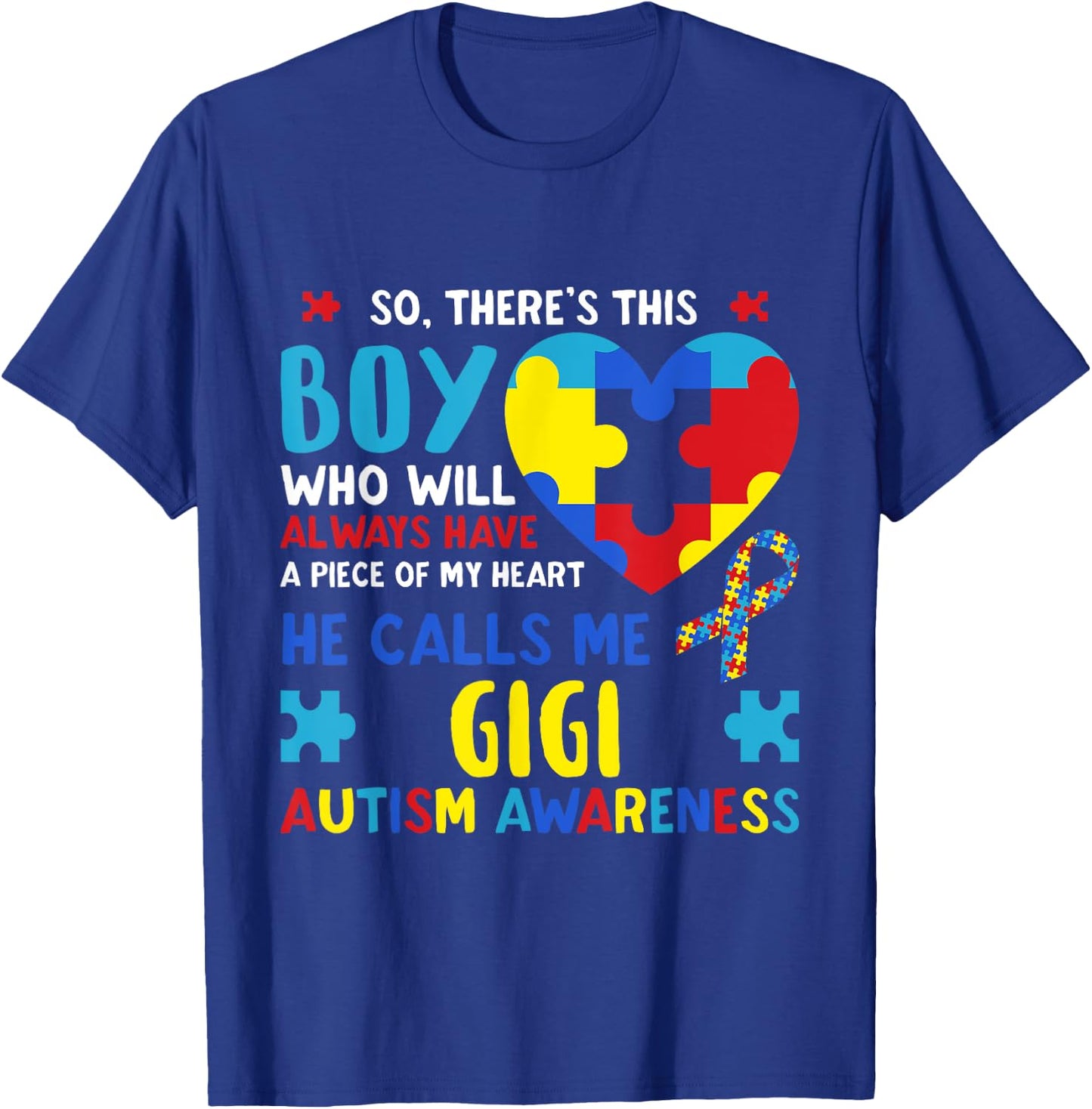 There's This Boy He Calls Me Gigi GG Autism Awareness T-Shirt - T-Shirt | Royal
