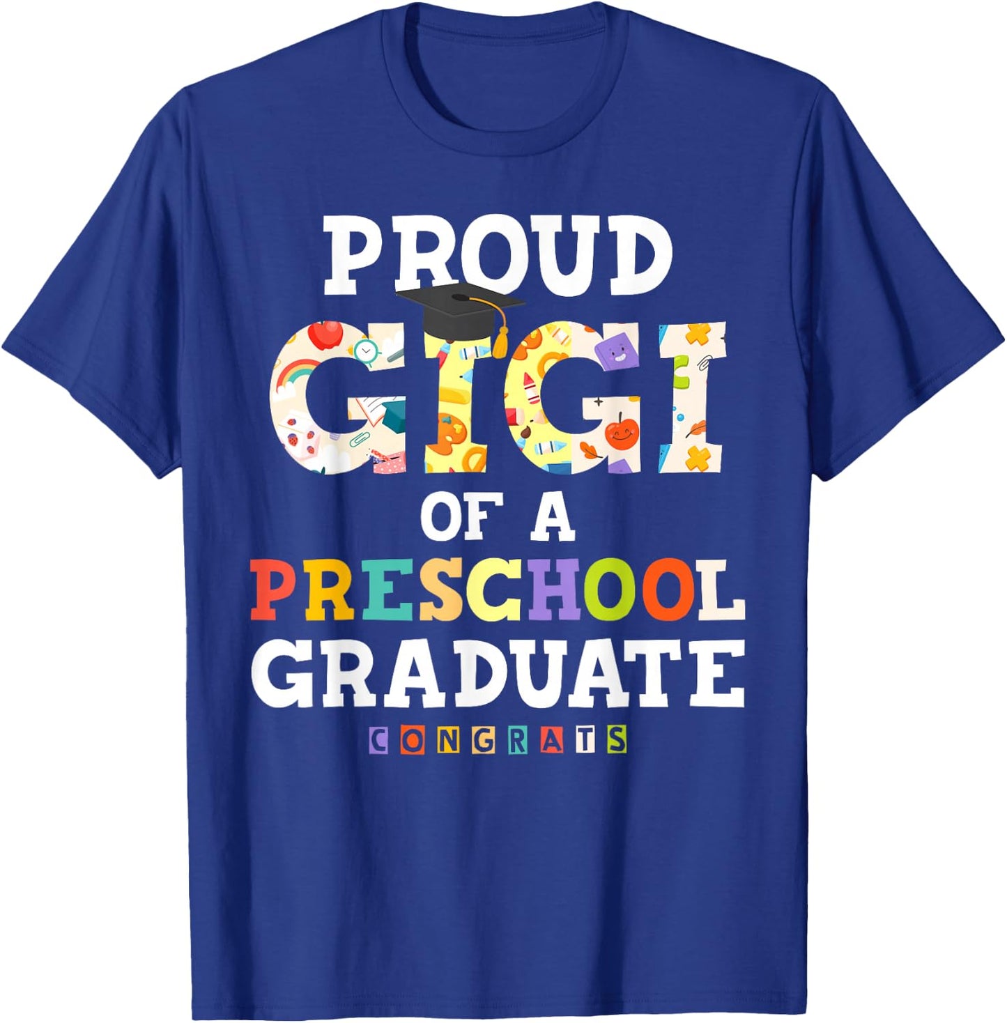 Proud Gigi of Preschool Graduate 2026 Family Matching T-Shirt - T-Shirt | Royal