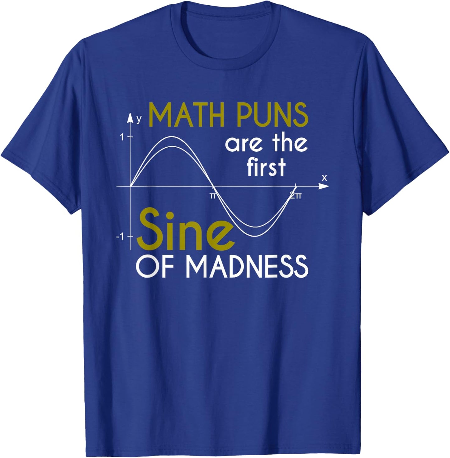 Natural Scientist Joke Mathematician Humour Funny Math T-Shirt - T-Shirt | Royal