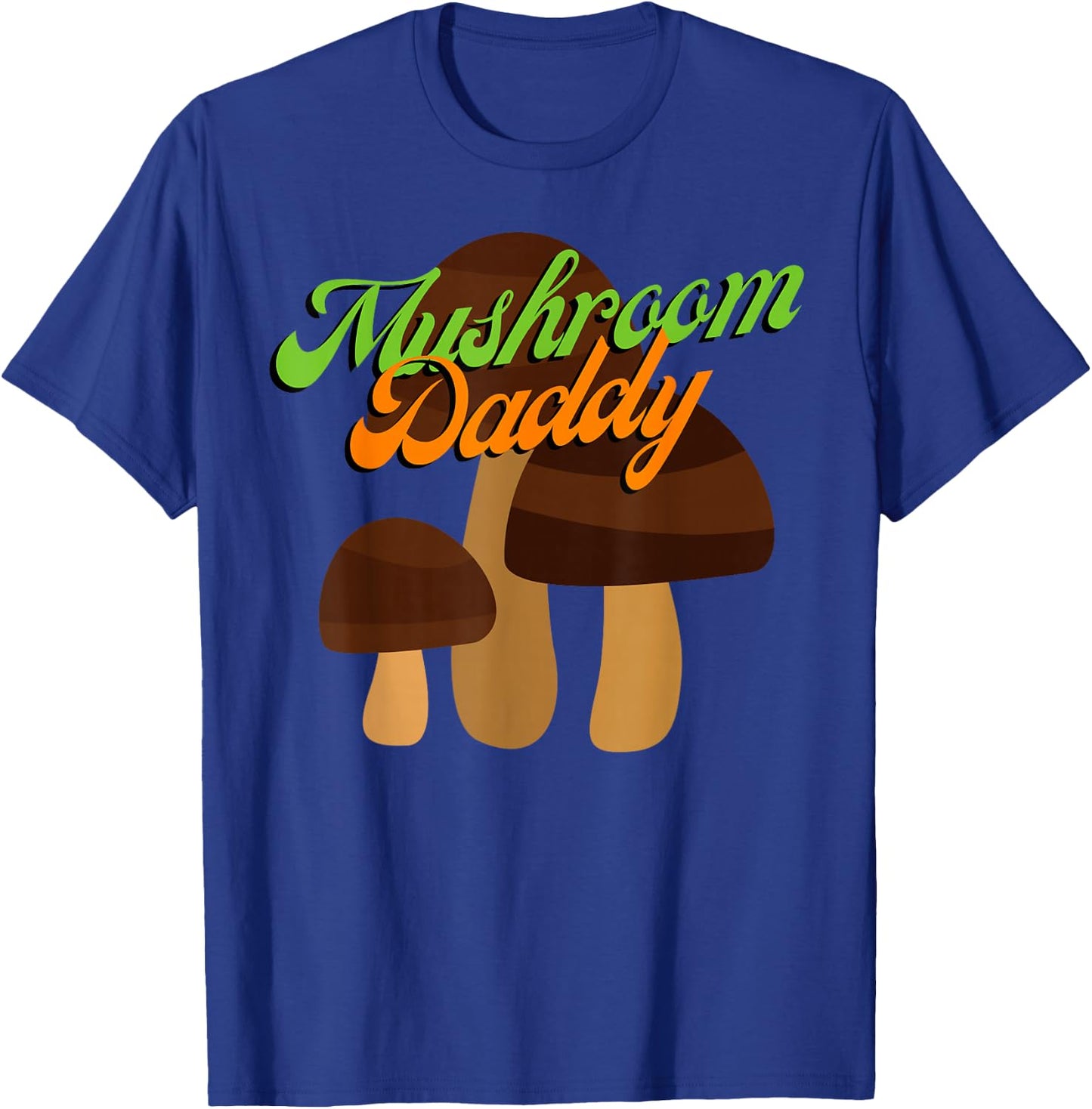 Mushroom Daddy T-Shirt - T-Shirt | Royal