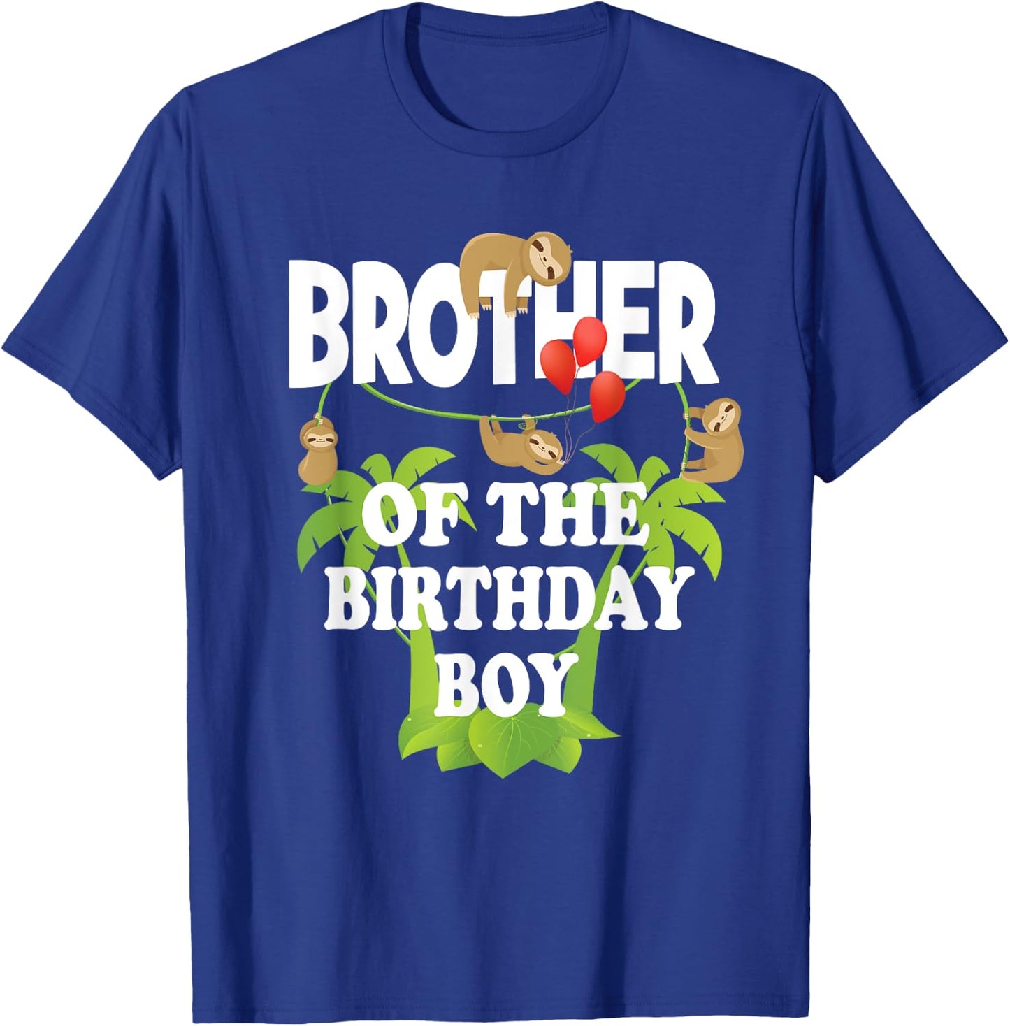 Brother Of The Birthday Boy Sloth Kid B-Day Party T-Shirt - T-Shirt | Royal