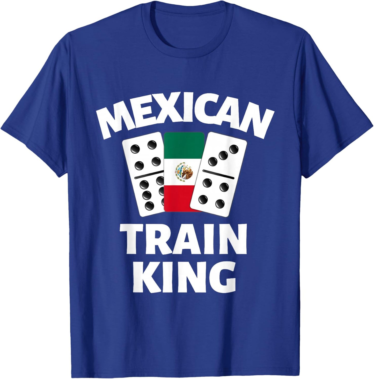 Dominoes Mexico Flag Dominoe Game Mexican Train King T-Shirt - T-Shirt | Royal