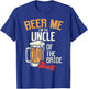 Beer Me Im The Uncle Of Bride Wedding Party Rehearsal Dinner T-Shirt - T-Shirt | Royal
