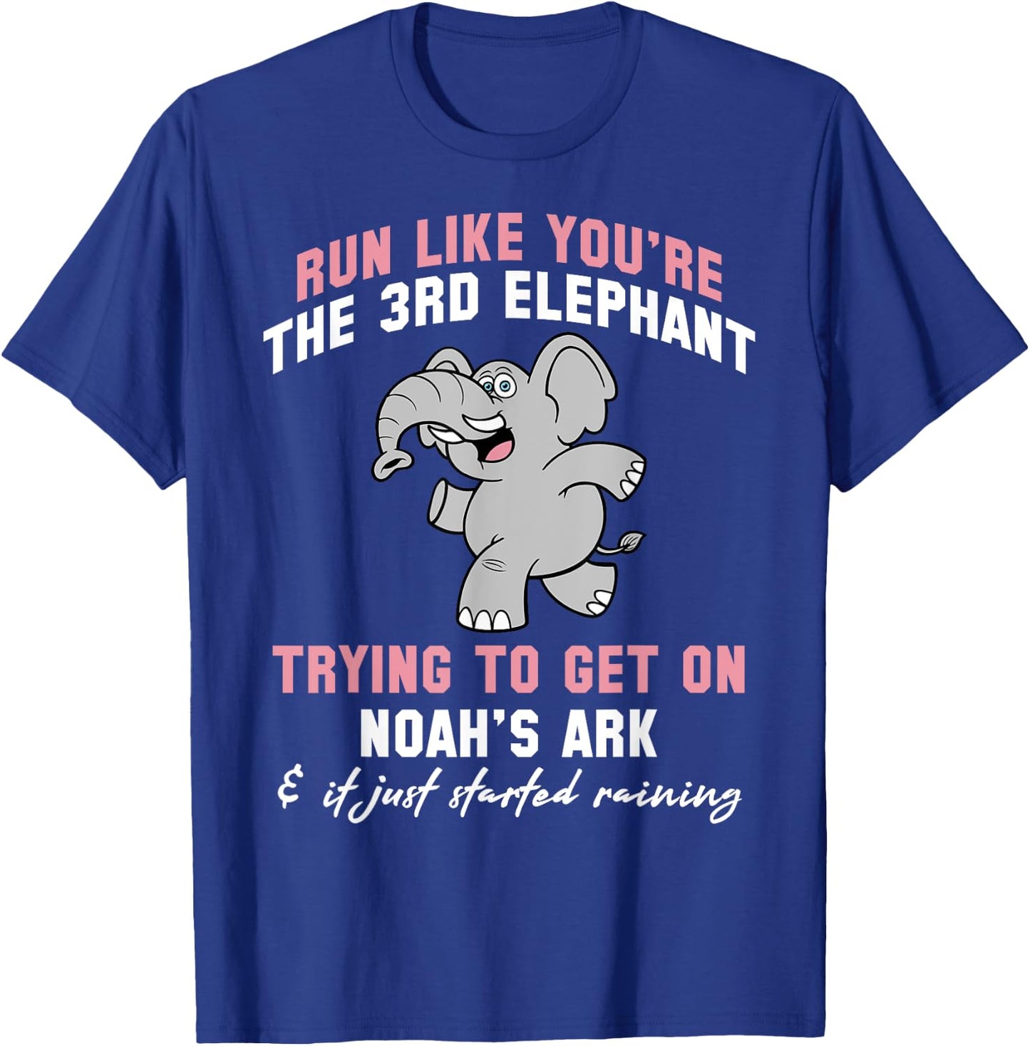 Running Elephant Sarcastic Saying Funny Fitness Lover Gift T-Shirt - T-Shirt | Royal