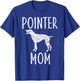 Vintage Pointer Mom Gift Rott Dog Owner Pointer Mother Men Women Kids T-Shirt - T-Shirt | Royal