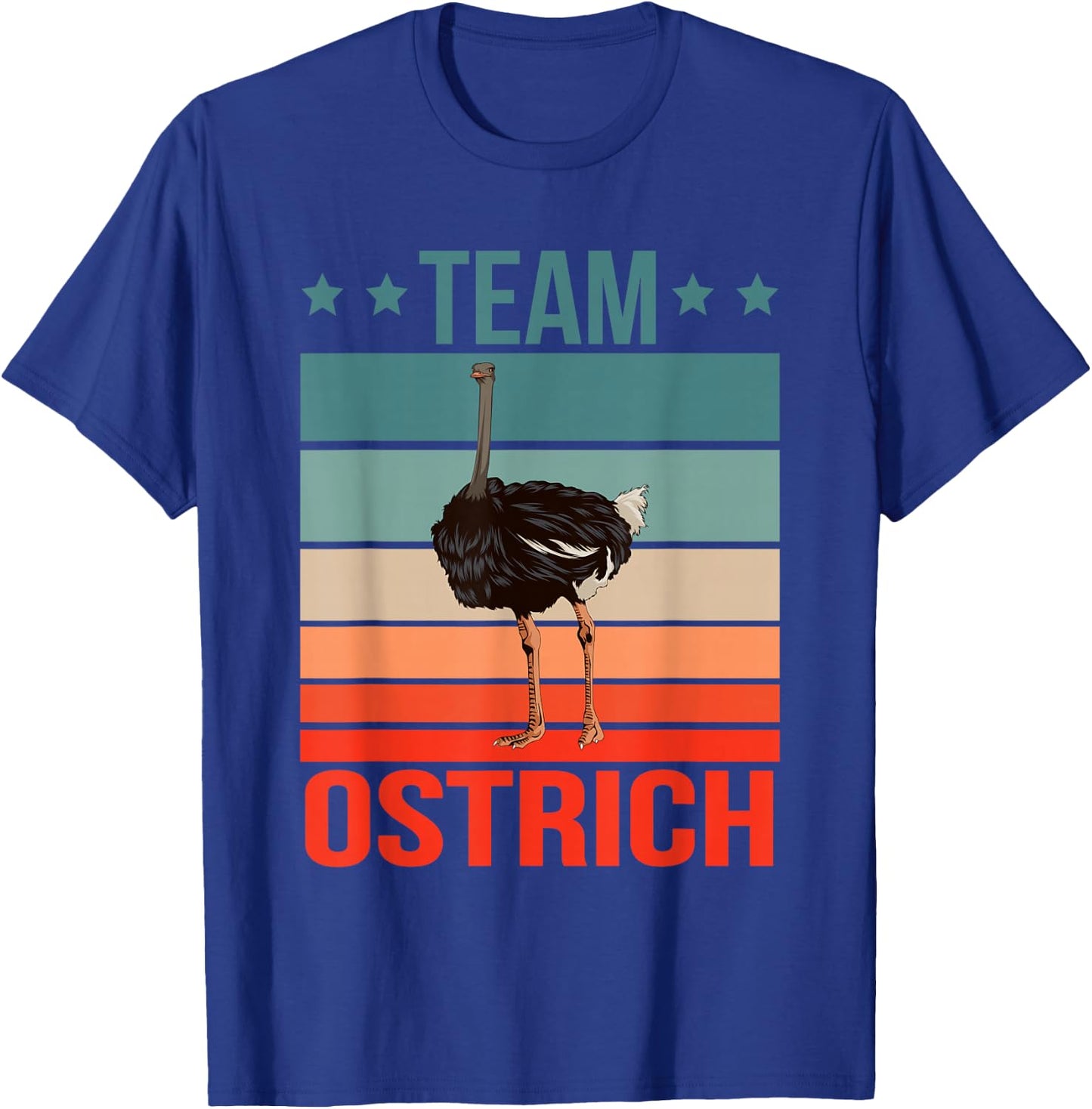 Team Ostrich Quote Farmer Bird Birdwatching Birding Ostrich T-Shirt - T-Shirt | Royal