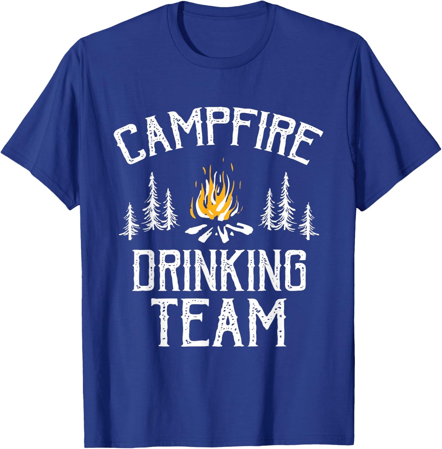 Campfire Drinking Team Camping Lovers Camper T-Shirt - T-Shirt | Royal