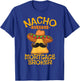Nacho Average Mortgage Broker Agent Loan Cinco de Mayo Party T-Shirt - T-Shirt | Royal