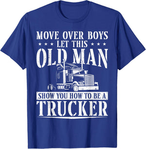 Trucker Truck Driver Vintage Move Over Boys Let This Old Man T-Shirt - T-Shirt | Royal