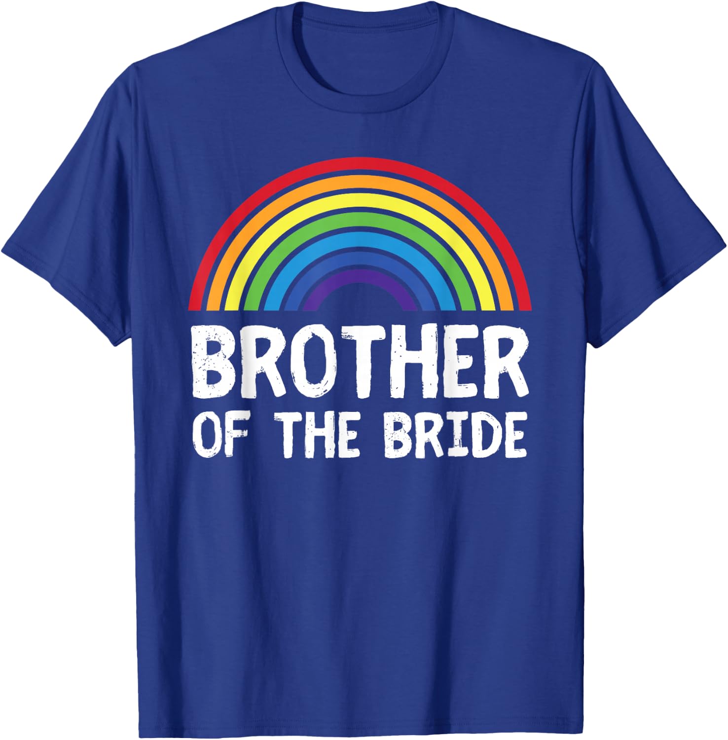 Brother Of Bride LGBTQ+ Gay Lesbian Wedding Family Matching T-Shirt - T-Shirt | Royal