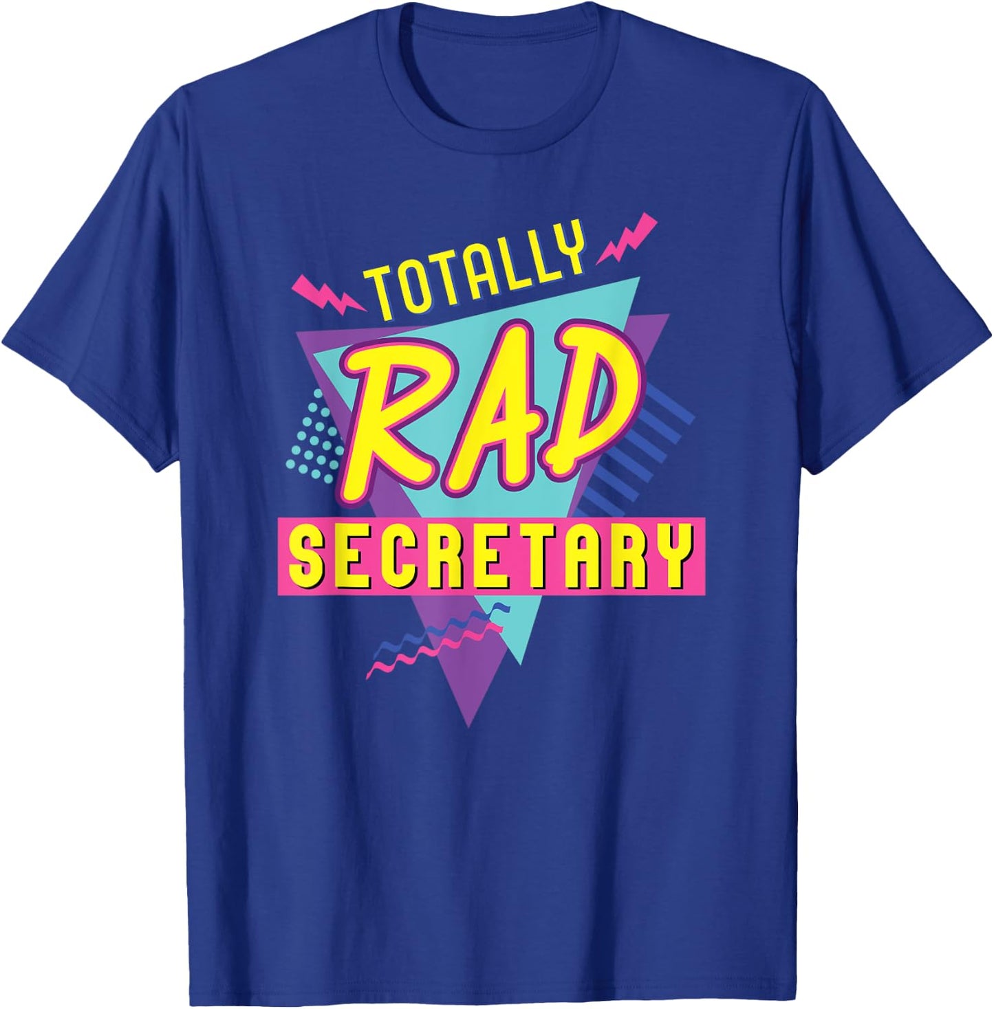 90's Totally Rad Secretary Vintage 1990s Nostalgic T-Shirt - T-Shirt | Royal