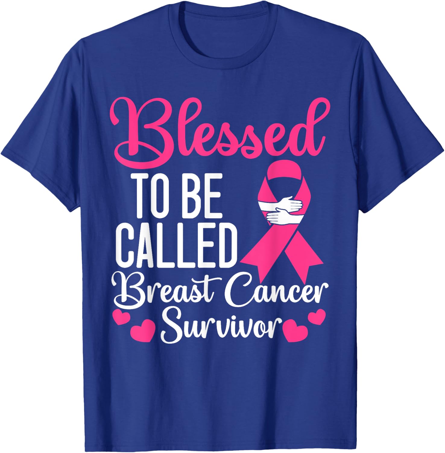 Blessed To Be Called Breast Cancer Survivor Chemotherapy T-Shirt - T-Shirt | Royal