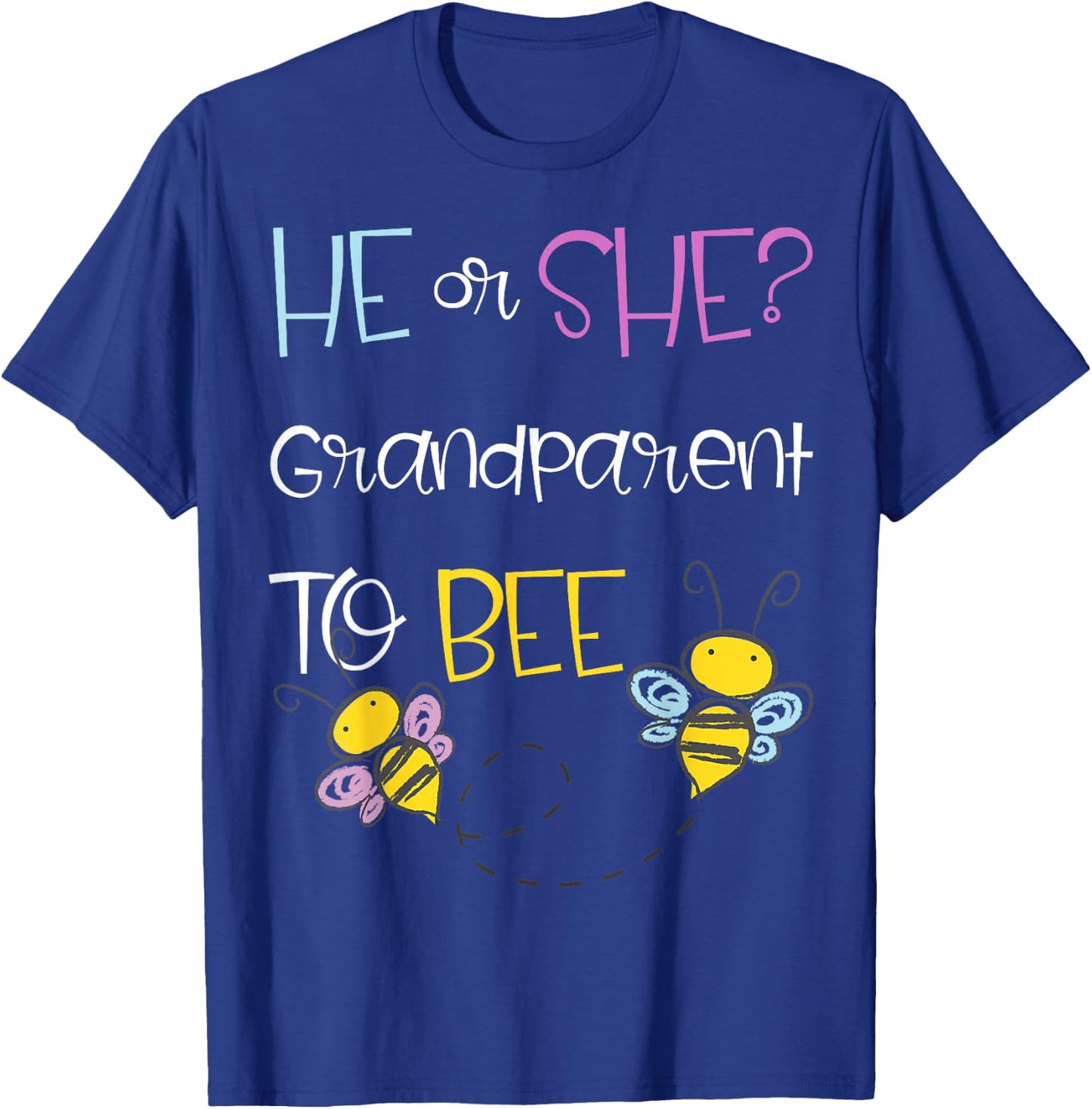 He or she grandparent to bee Future grandparent to be T-Shirt - T-Shirt | Royal