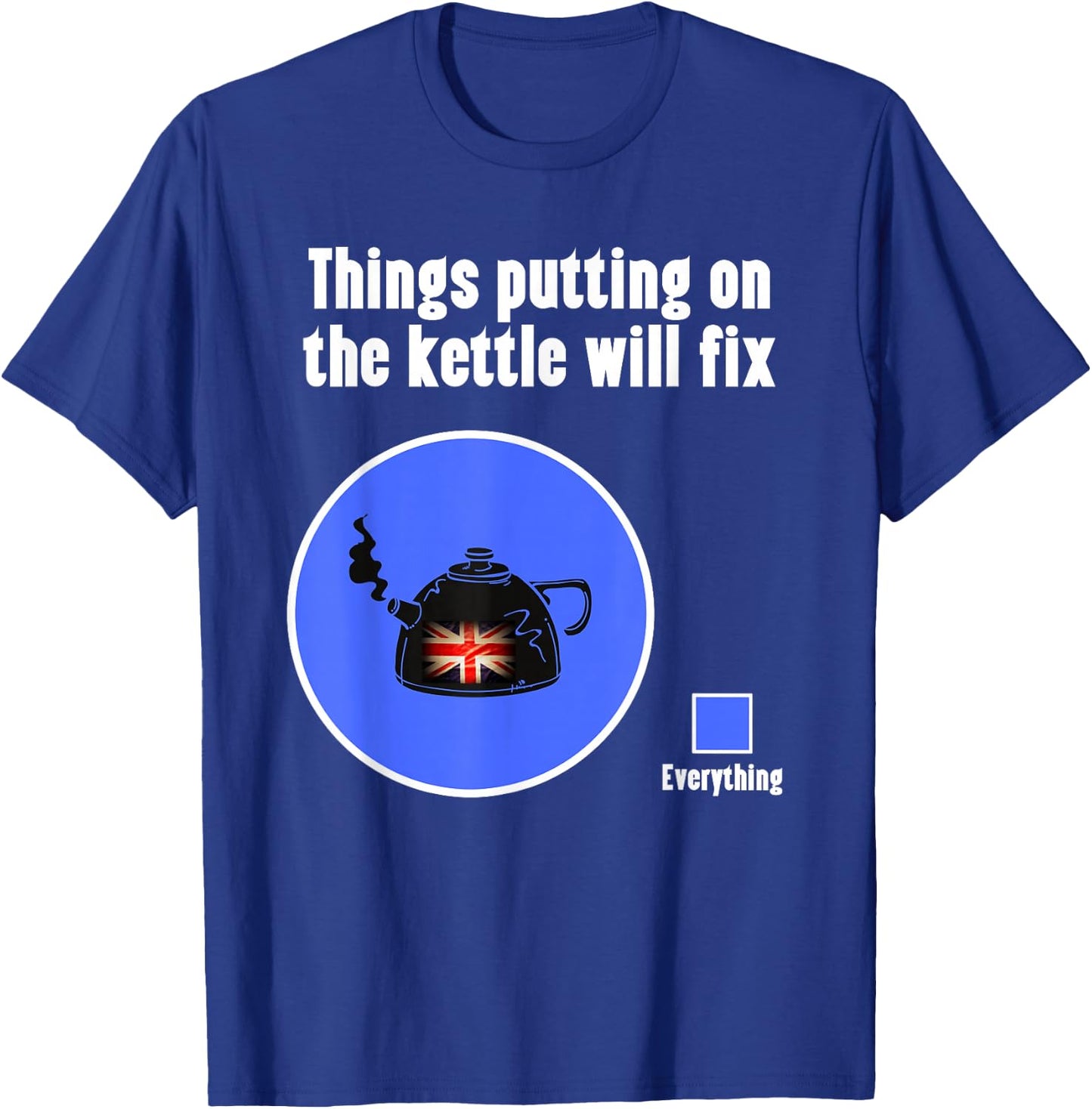 Funny British Humor Put the Kettle On , Women & Kids T-Shirt - T-Shirt | Royal