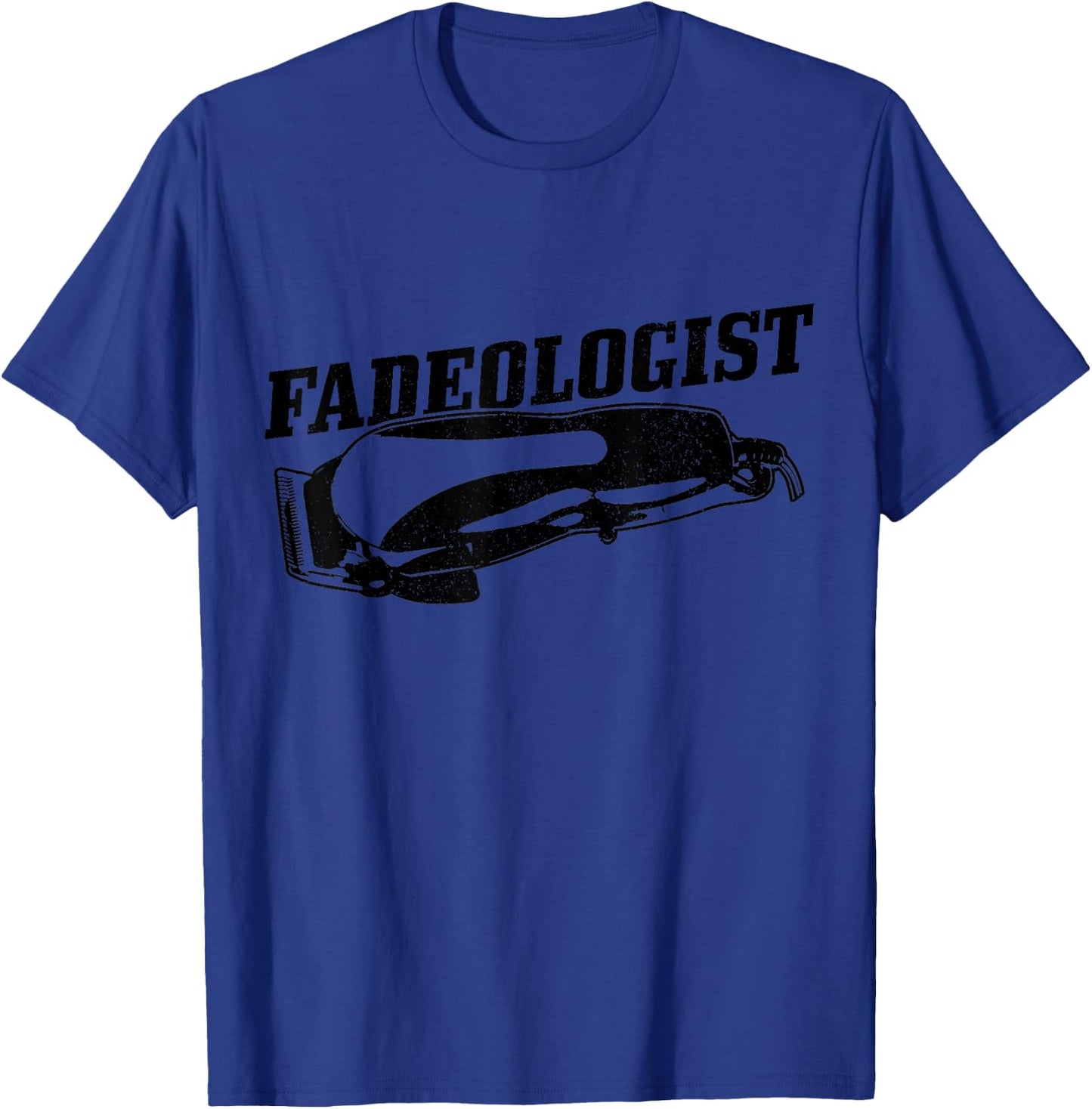 Hairdresser Barber Fadeologist Vintage Funny Gift T-Shirt - T-Shirt | Royal