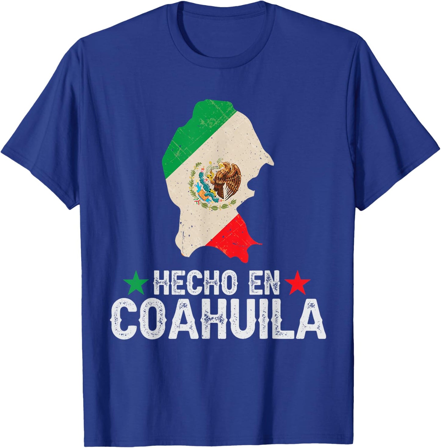 Hecho en Coahuila Mexico - Proud Mexican - Coahuila T-Shirt - T-Shirt | Royal