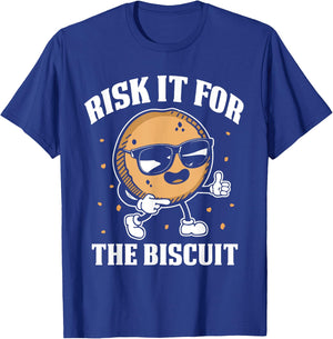 Risk It The Biscuit biscuit fans T-Shirt - T-Shirt | Royal