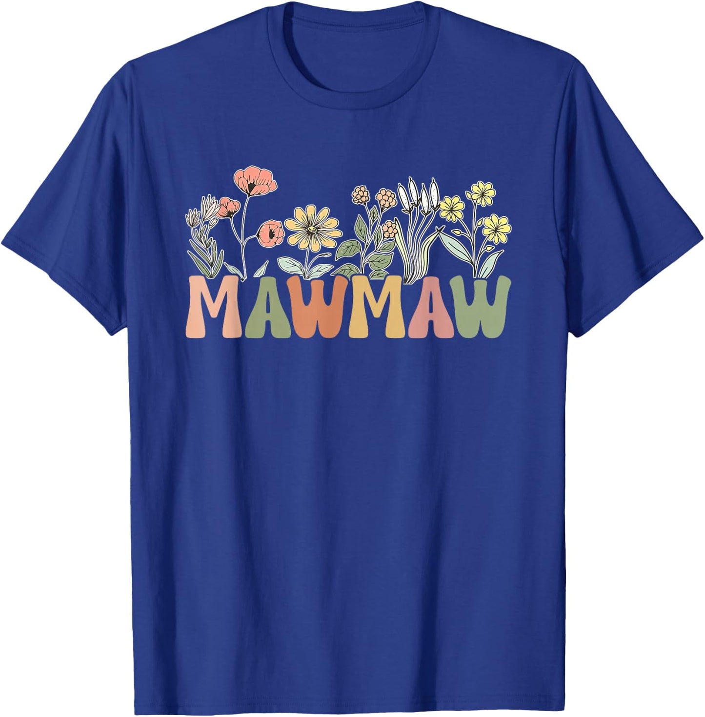 MawMaw Wildflower Grandma Mother's Day Flower Florals Outfit T-Shirt - T-Shirt | Royal