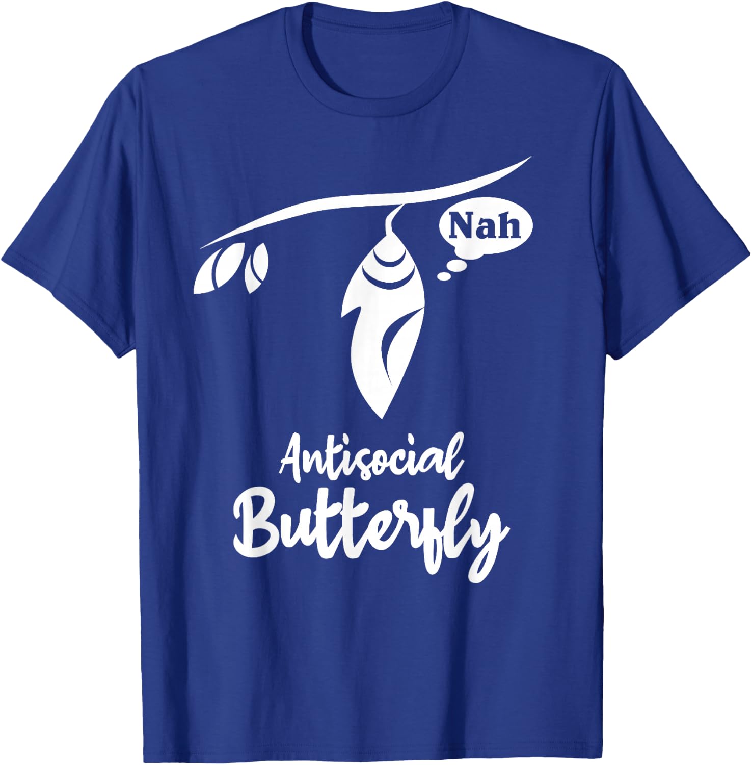 Antisocial Butterfly - Introvert Shirt T-Shirt - T-Shirt | Royal