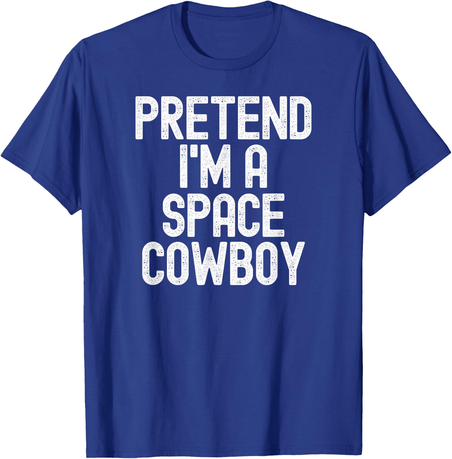 Simple Easy Pretend I'm a Space Cowboy Halloween Costume T-Shirt - T-Shirt | Royal
