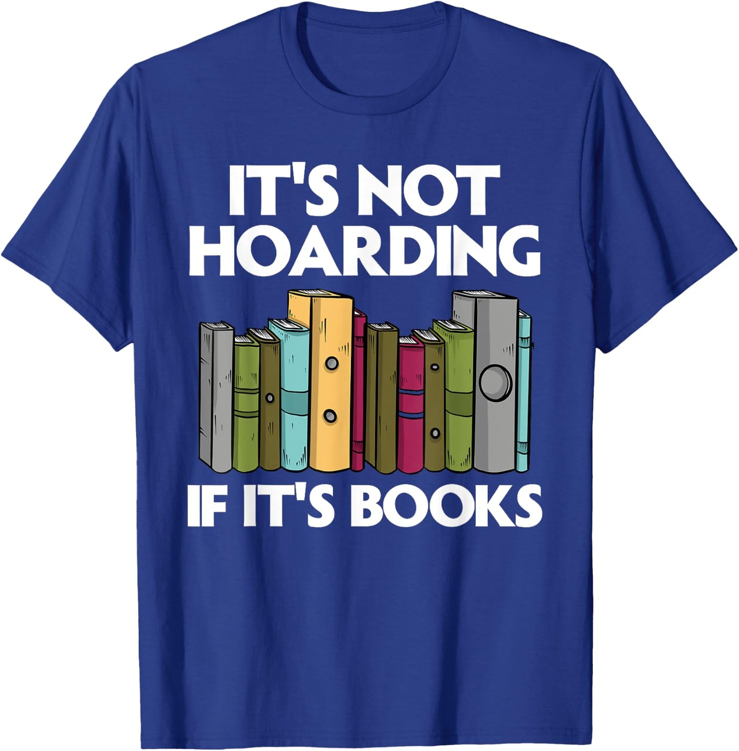 Cool Books Art Men Women Read Books Bookworm Library Reading T-Shirt - T-Shirt | Royal