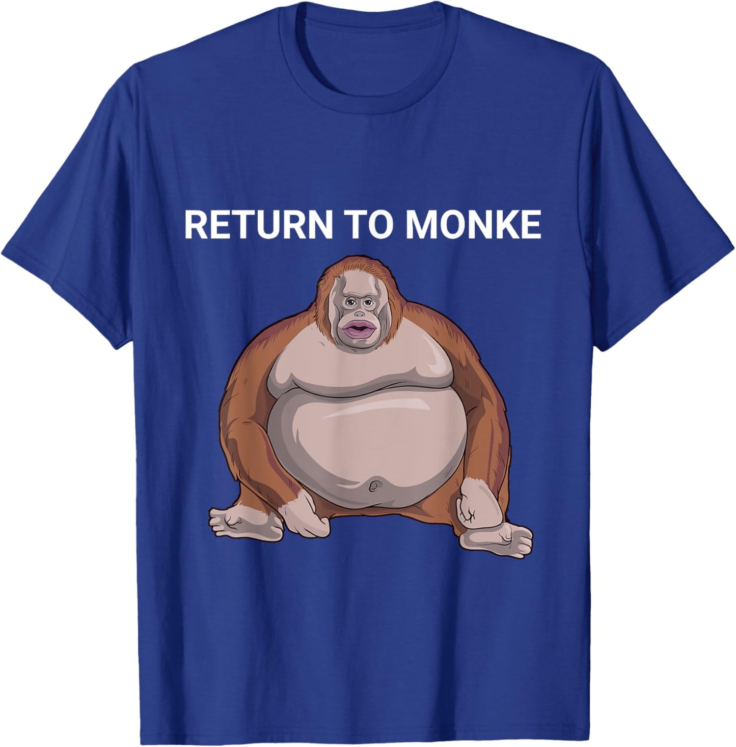 Reject Humanity Return To Monkey Uh Oh Stinky Funny Monke T-Shirt - T-Shirt | Royal